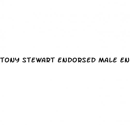 tony stewart endorsed male enhancement