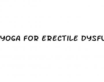 yoga for erectile dysfunction with pictures