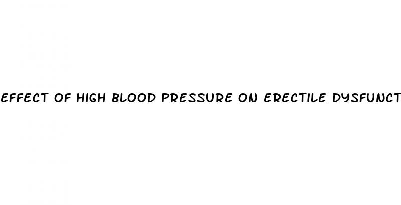 effect of high blood pressure on erectile dysfunction