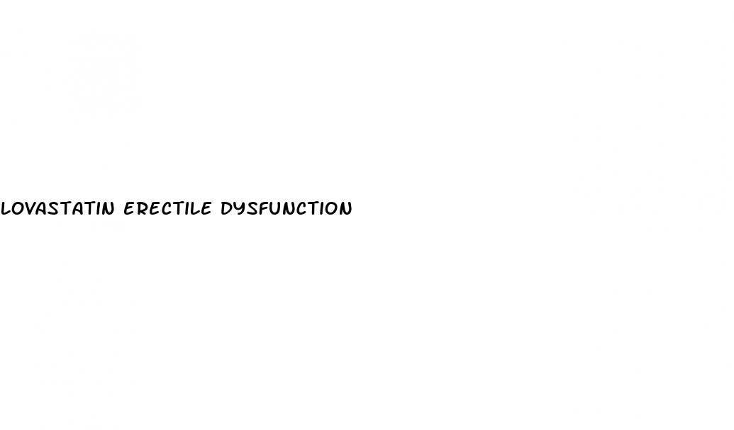 lovastatin erectile dysfunction