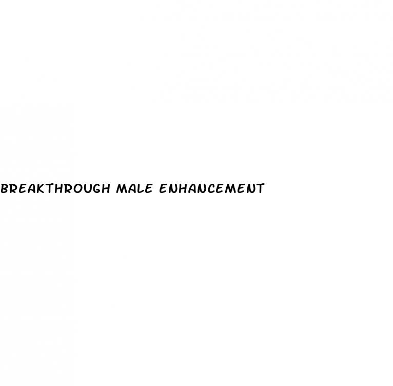 breakthrough male enhancement