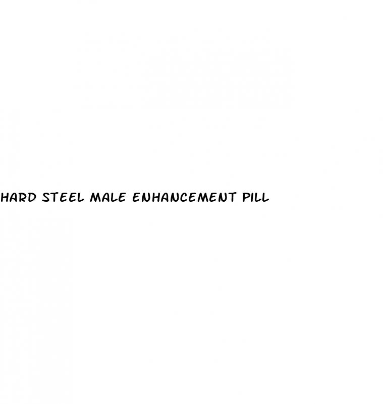 hard steel male enhancement pill