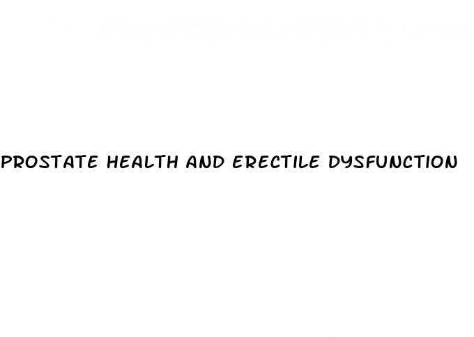 prostate health and erectile dysfunction