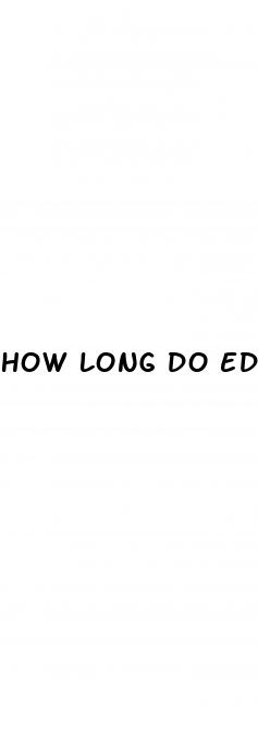 how long do ed pills last