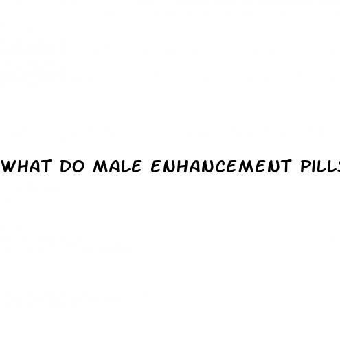 what do male enhancement pills actually do