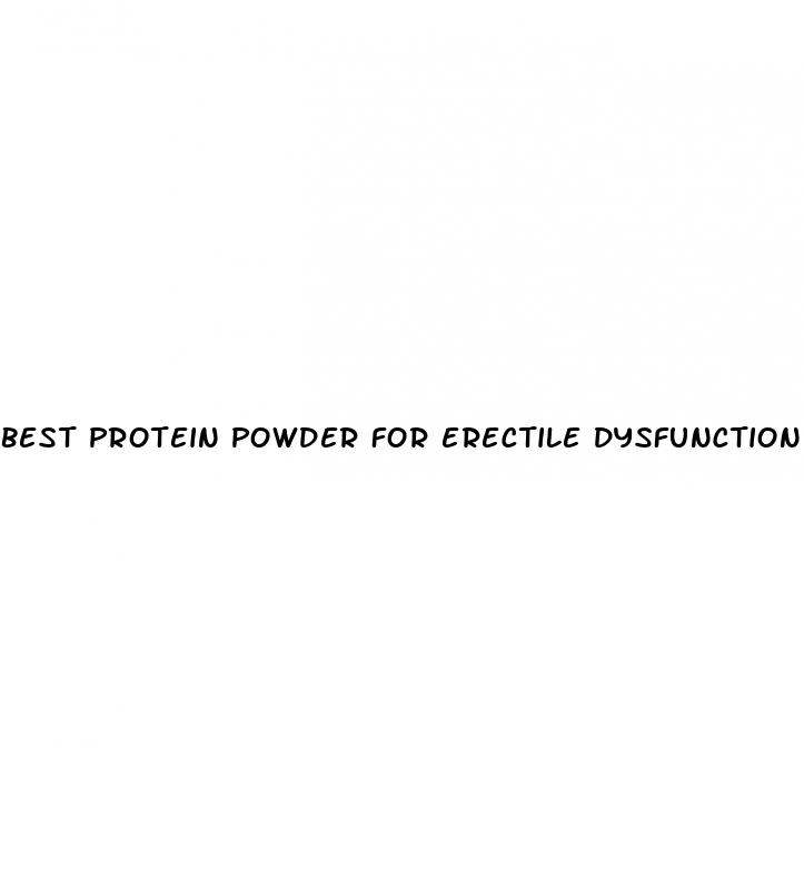 best protein powder for erectile dysfunction