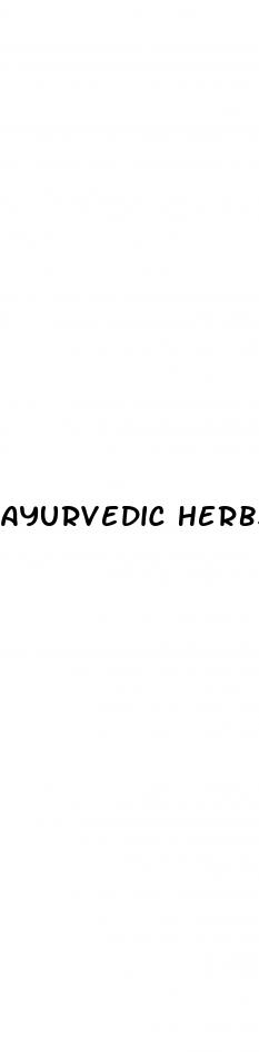 ayurvedic herbs for erectile dysfunction and premature ejaculation