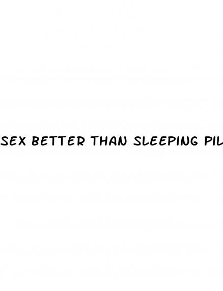 sex better than sleeping pill