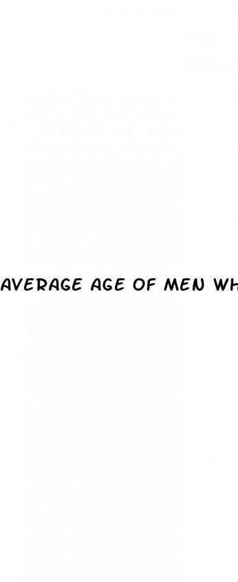 average age of men when they experience erectile dysfunction