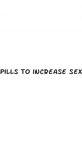 pills to increase sex