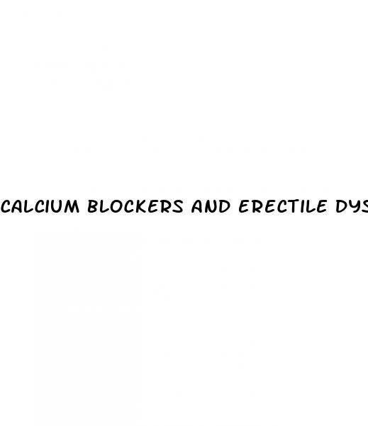 calcium blockers and erectile dysfunction