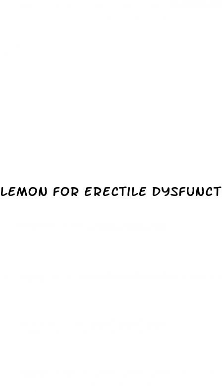 lemon for erectile dysfunction