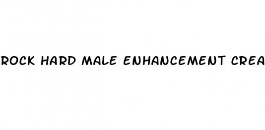 rock hard male enhancement cream