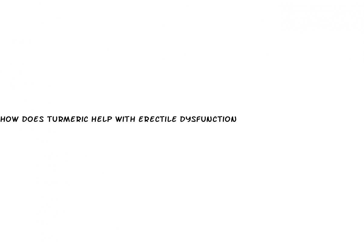 how does turmeric help with erectile dysfunction