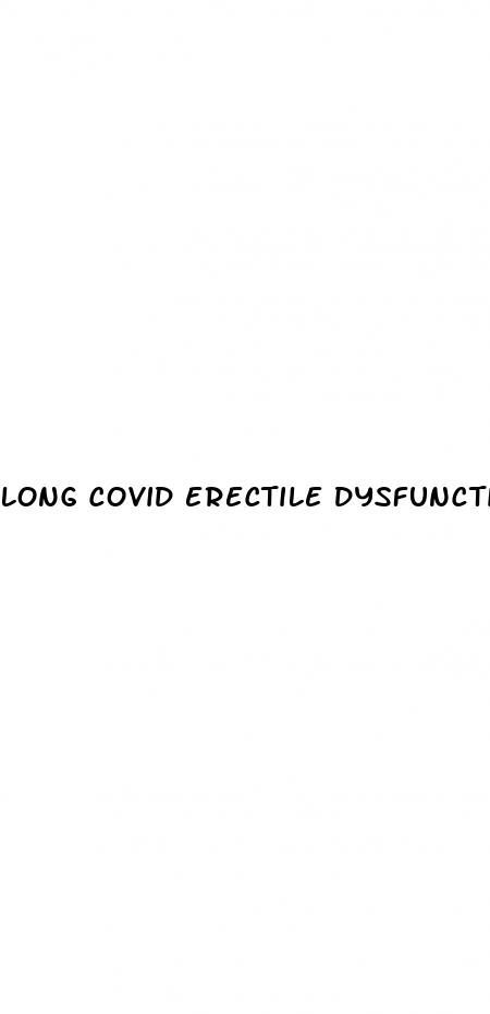 long covid erectile dysfunction reddit