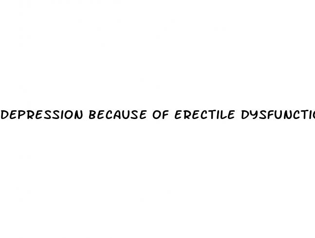 depression because of erectile dysfunction