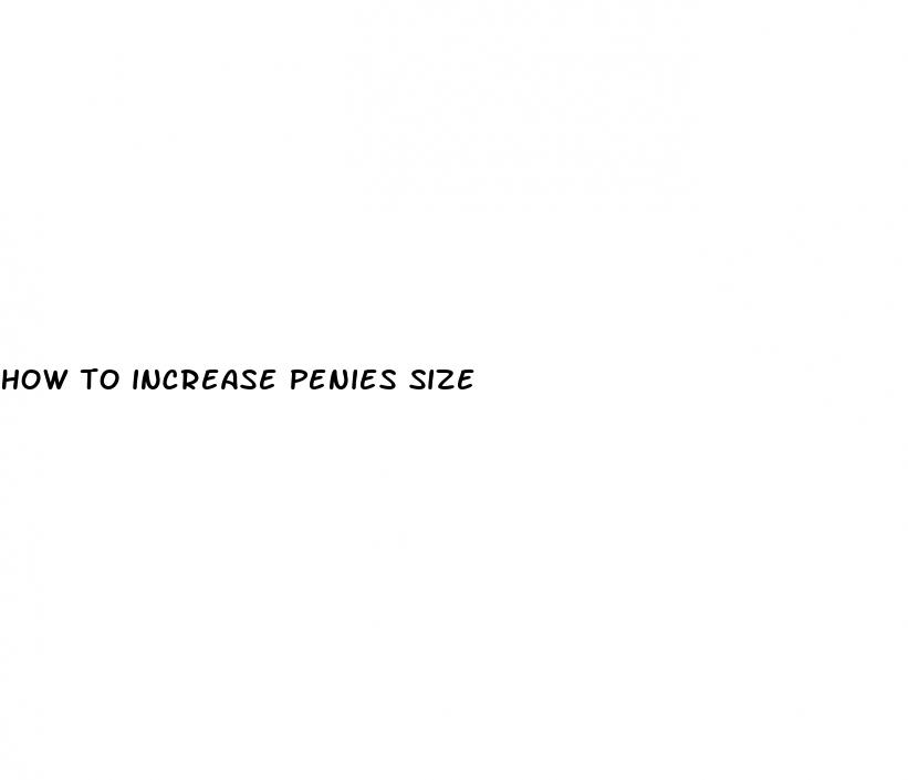 how to increase penies size