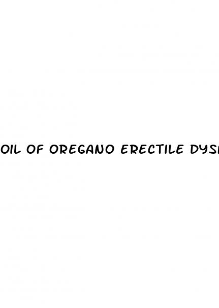 oil of oregano erectile dysfunction