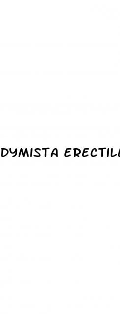 dymista erectile dysfunction