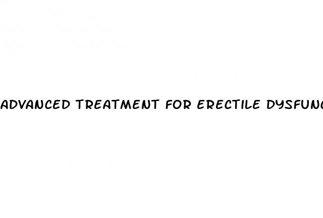 advanced treatment for erectile dysfunction