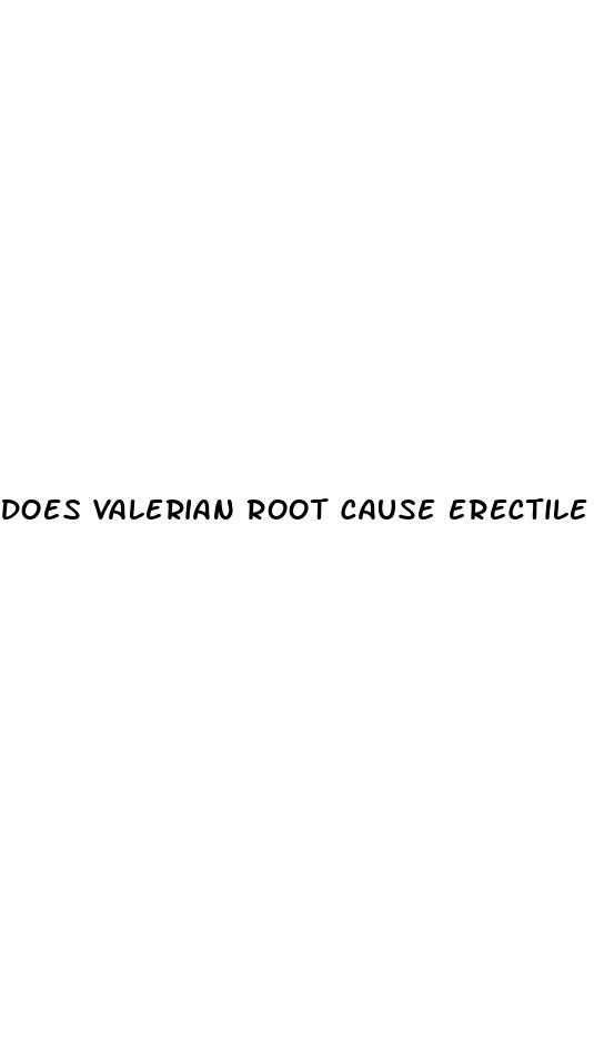 does valerian root cause erectile dysfunction