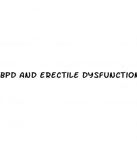 bpd and erectile dysfunction