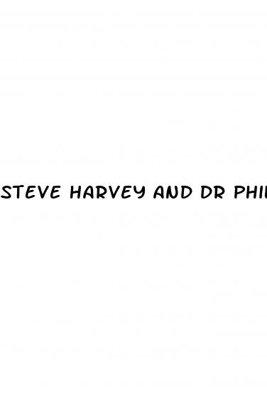 steve harvey and dr phil ed pill