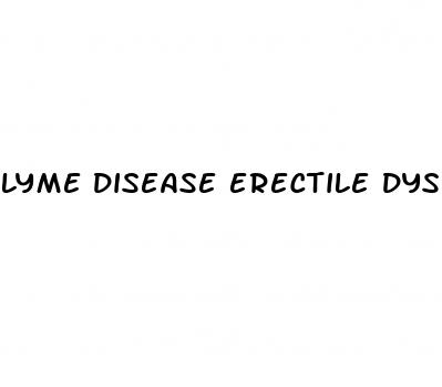 lyme disease erectile dysfunction