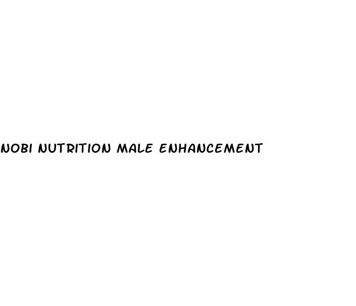 nobi nutrition male enhancement