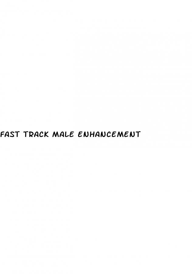 fast track male enhancement