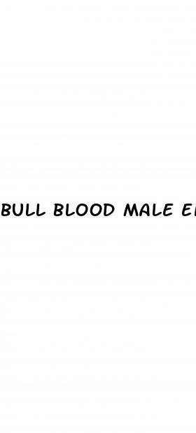 bull blood male enhancing pills reddit