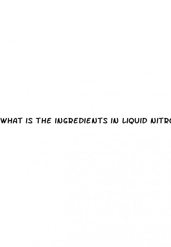 what is the ingredients in liquid nitro male enhancement shots