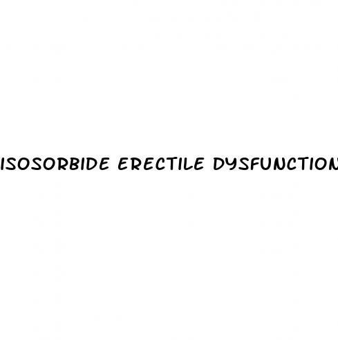 isosorbide erectile dysfunction