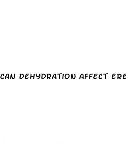 can dehydration affect erectile dysfunction