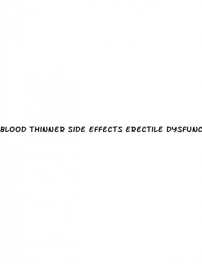 blood thinner side effects erectile dysfunction