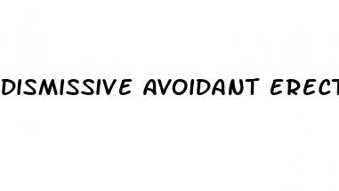 dismissive avoidant erectile dysfunction