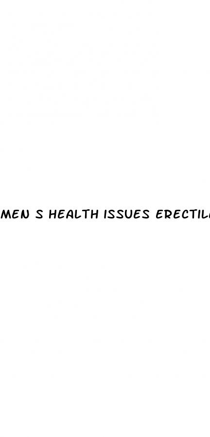 men s health issues erectile dysfunction