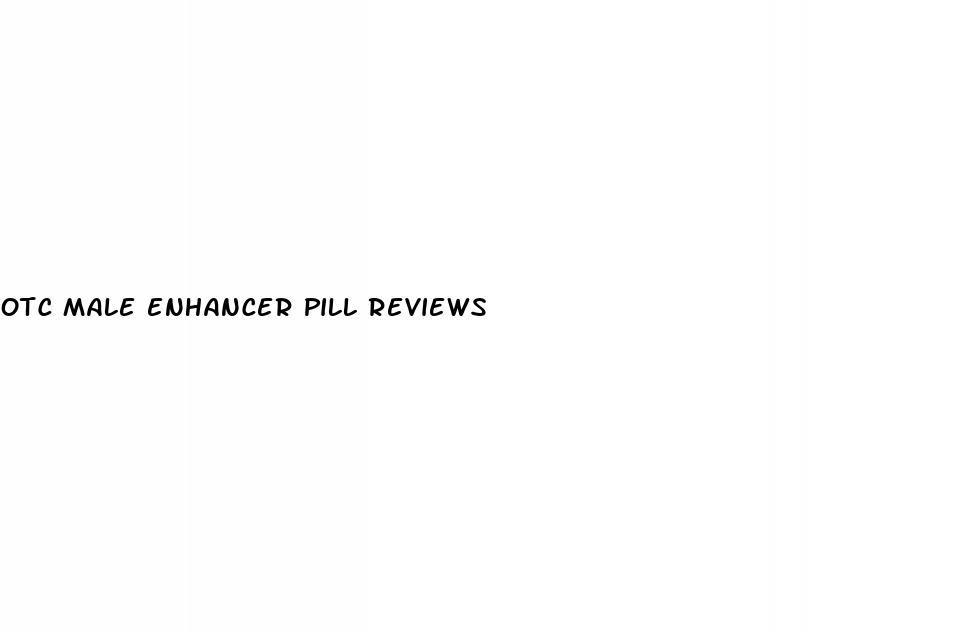 otc male enhancer pill reviews