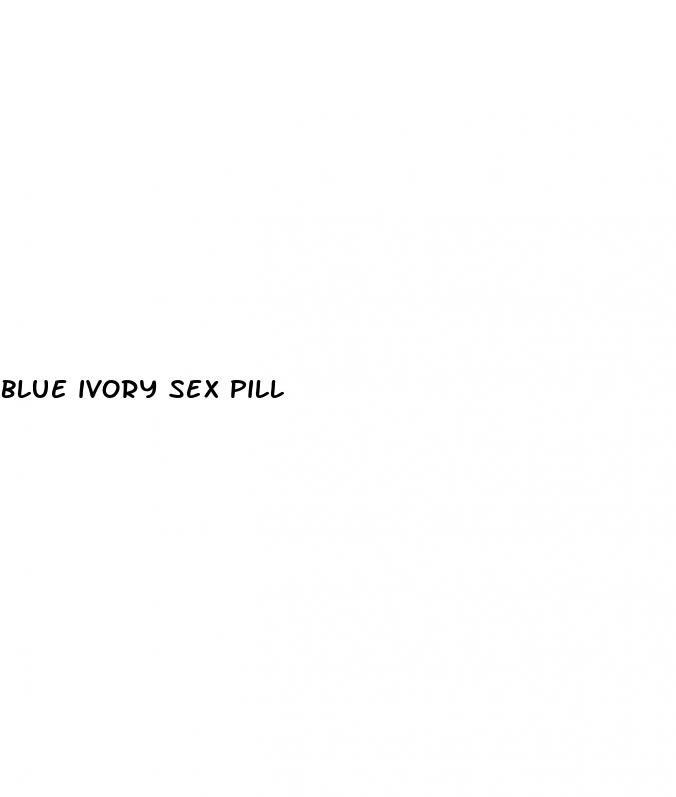 blue ivory sex pill