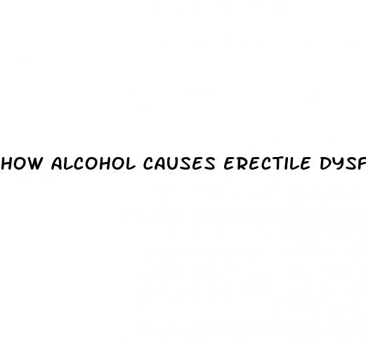 how alcohol causes erectile dysfunction