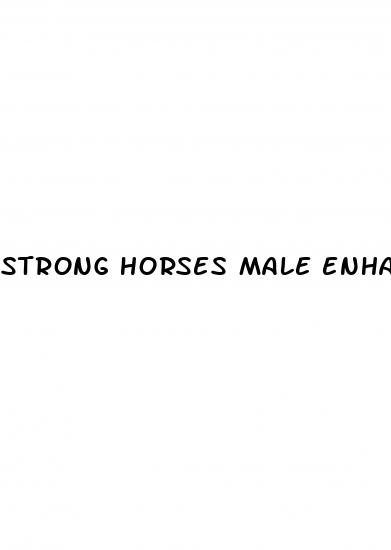 strong horses male enhancement