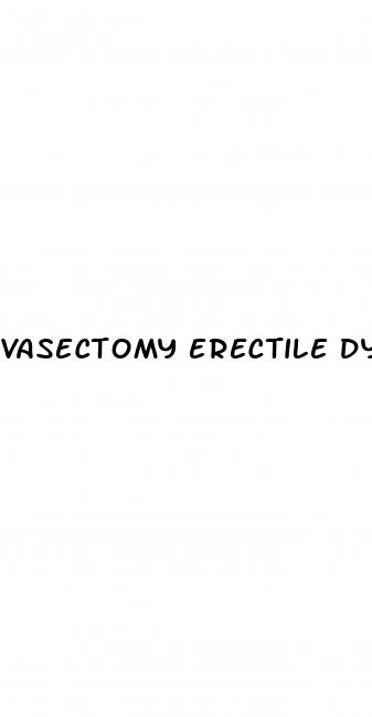 vasectomy erectile dysfunction