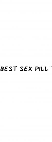 best sex pill to take