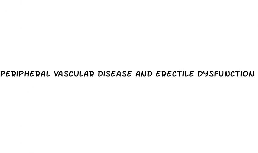 peripheral vascular disease and erectile dysfunction