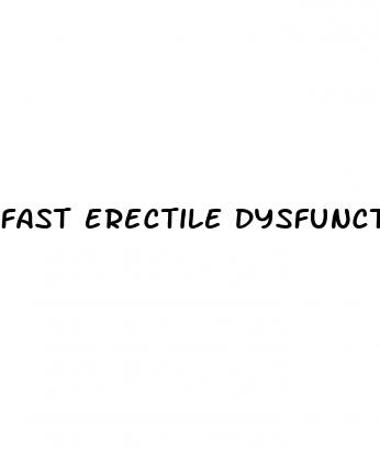 fast erectile dysfunction remedies