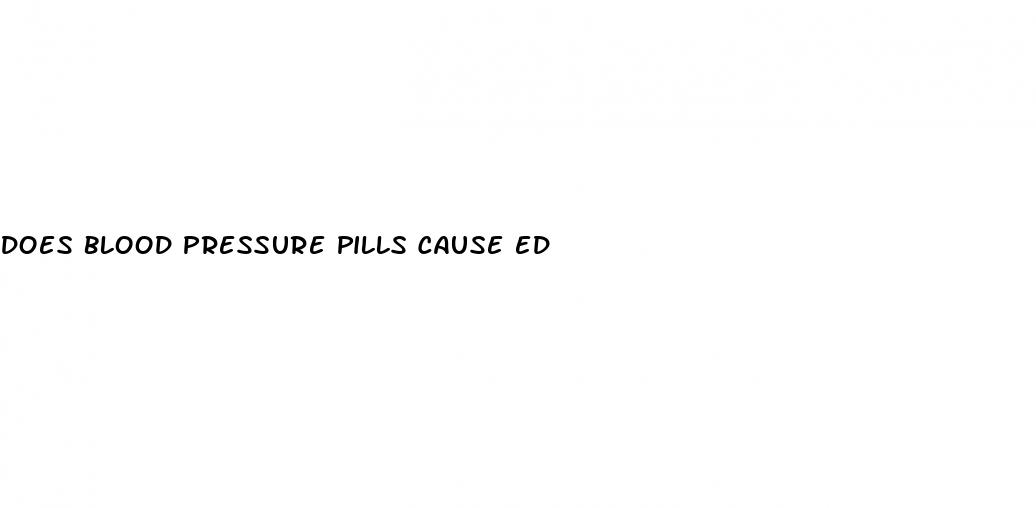 does blood pressure pills cause ed