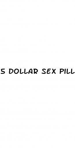 5 dollar sex pills for men