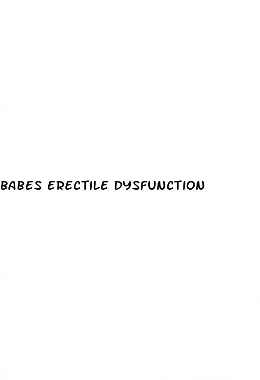 babes erectile dysfunction