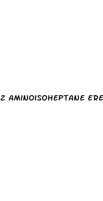 2 aminoisoheptane erectile dysfunction