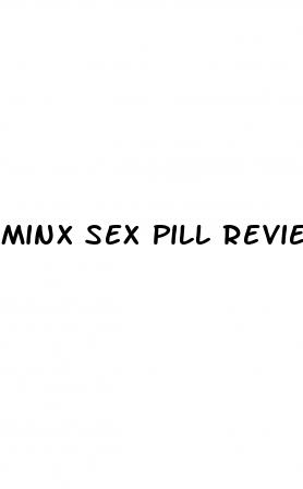 minx sex pill reviews